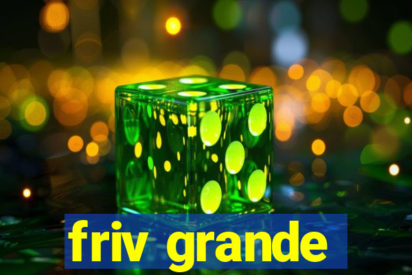 friv grande